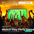 Match-Day Watch Party Game — fan favourite, turn every match into a watch-party